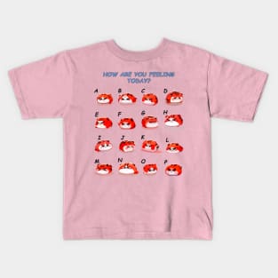 How Are You Feeling Today? Kids T-Shirt